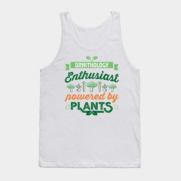 Ornithology Enthusiast powered by Plants Vegan Tank Top by qwertydesigns